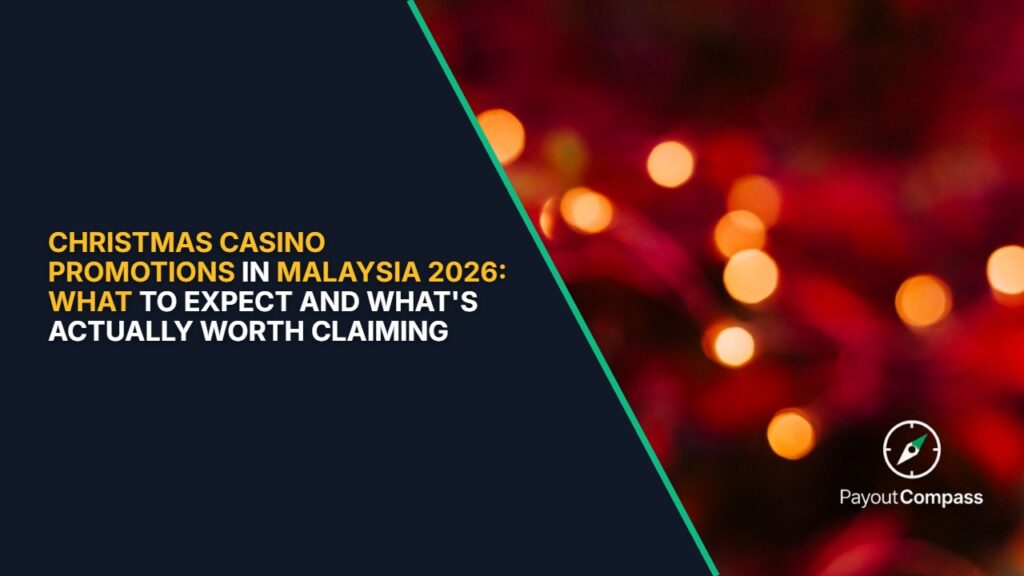 Christmas casino promotions Malaysia 2026 festive seasonal bonus offers and wagering requirements guide
