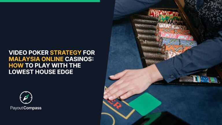 Video poker strategy guide for Malaysian online casino players with optimal play charts